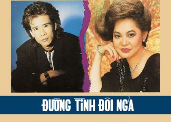 Câu chuyện về ca khúc “Đường Tình Đôi Ngả” (nhạc sĩ Ngân Giang) và đôi song ca huyền thoại Giao Linh & Tuấn Vũ