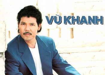 Cuộc đời và sự nghiệp ca sĩ Vũ Khanh – Giọng hát nồng nàn của dòng nhạc tình ca