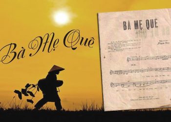 Ca khúc “Bà Mẹ Quê” của nhạc sĩ Phạm Duy – Nhớ về những người mẹ tần tảo ở quê xưa