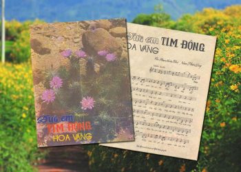 Ý nghĩa của ca khúc “Đưa Em Tìm Động Hoa Vàng” (Phạm Thiên Thư – Phạm Duy) – “Rằng xưa có gã từ quan …”