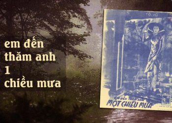 Hoàn cảnh sáng tác “Em Đến Thăm Anh Một Chiều Mưa” (nhạc sĩ Tô Vũ) – Tuyệt phẩm trữ tình lãng mạn của thập niên 1940