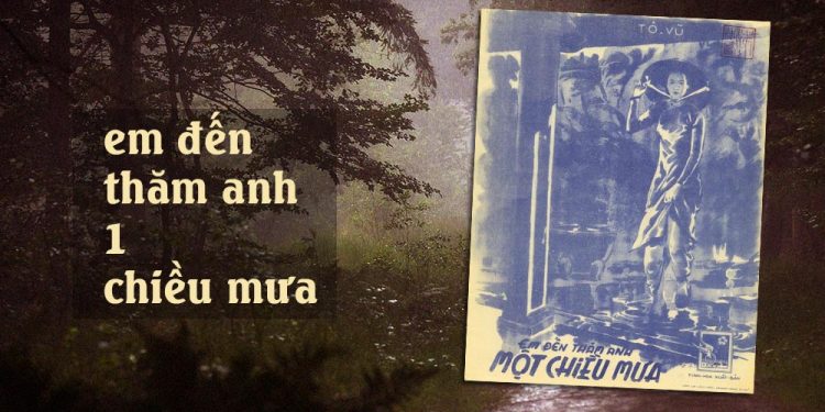 Hoàn cảnh sáng tác “Em Đến Thăm Anh Một Chiều Mưa” (nhạc sĩ Tô Vũ) – Tuyệt phẩm trữ tình lãng mạn của thập niên 1940