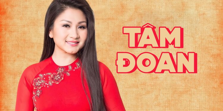 Tiểu sử ca sĩ Tâm Đoan – Giọng ca ngọt ngào của làng nhạc hải ngoại thập niên 2000