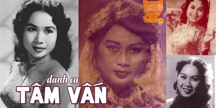 Cuộc đời và sự nghiệp của danh ca Tâm Vấn – Giọng hát lả lướt và thanh tao của một thời