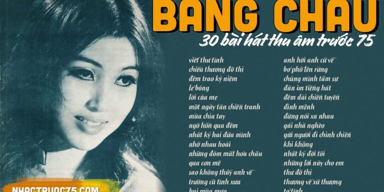 10 bài hát làm nên tên tuổi ca sĩ Băng Châu trước năm 1975