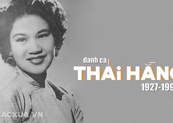Nghe lại những bản thâu thanh hiếm của danh ca Thái Hằng vào thập niên 1950