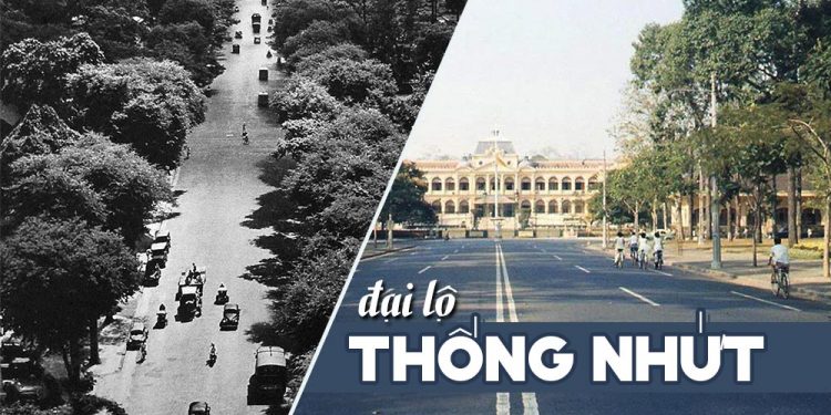 Lịch sử những đường phố Sài Gòn xưa: Đại lộ Thống Nhứt (Norodom) – Một trong những đại lộ đầu tiên của Sài Gòn