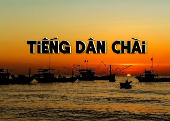 Ca khúc Tiếng Dân Chài (Phạm Đình Chương) và bức tranh tuyệt đẹp của người cần lao miền biển