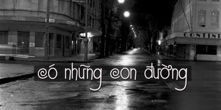 Nhạc sĩ Trịnh Công Sơn và ca khúc “Có Những Con Đường” – Sự tái hiện của những con đường giới nghiêm sau 50 năm