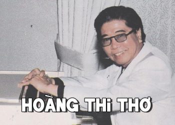 Nghe lại những ca khúc nổi tiếng nhất của nhạc sĩ Hoàng Thi Thơ (Thu âm trước 1975)
