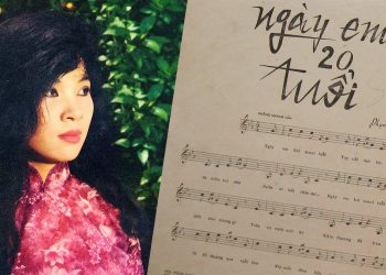 Ca khúc “Ngày Em Hai Mươi Tuổi” của nhạc sĩ Phạm Duy – Giã biệt thời thiếu nữ tuổi 20