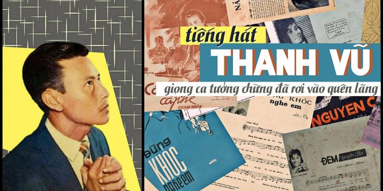 Thanh Vũ – Giọng hát tưởng chừng như đã bị lãng quên