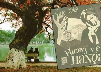 Nhạc sĩ Hoàng Dương và hoàn cảnh sáng tác Hướng Về Hà Nội – “Hà Nội ơi, những ngày vui đã ra đi…”
