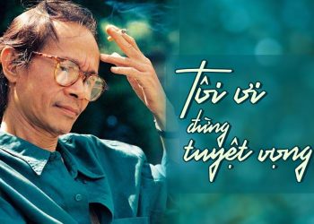 Chuyện tình trong ca khúc “Tôi Ơi Đừng Tuyệt Vọng” (nhạc sĩ Trịnh Công Sơn) – Nỗi lòng của kẻ tuyệt vọng