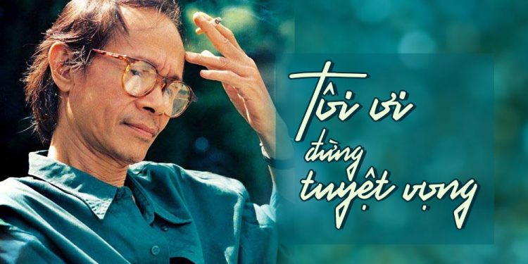 Chuyện tình trong ca khúc “Tôi Ơi Đừng Tuyệt Vọng” (nhạc sĩ Trịnh Công Sơn) – Nỗi lòng của kẻ tuyệt vọng
