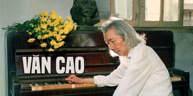Cuộc đời và sự nghiệp của nhạc sĩ Văn Cao – Tác giả của những bài hát tiền chiến tuyệt mỹ