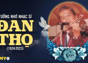 Vĩnh biệt nhạc sĩ Đan Thọ – Tác giả ca khúc Chiều Tím