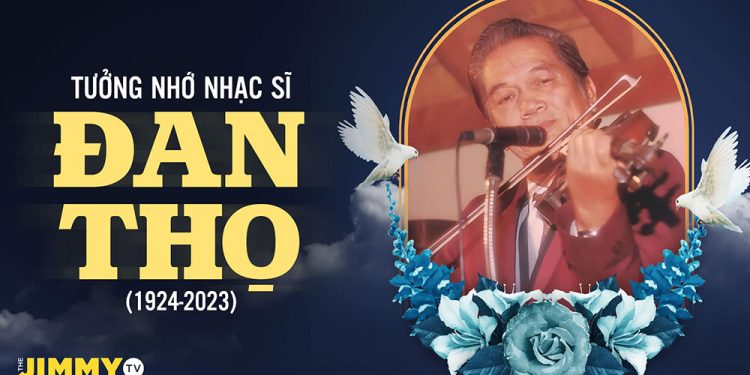 Vĩnh biệt nhạc sĩ Đan Thọ – Tác giả ca khúc Chiều Tím