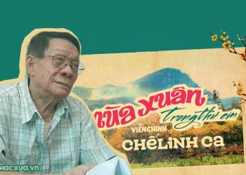 Nhạc sĩ Viễn Chinh – Tác giả của “Mùa Xuân Trong Thư Em” đã nằm lại trong một mùa Xuân